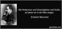 zitat-alle-hindernisse-und-schwierigkeiten-sind-stufen-auf-denen-wir-in-die-hohe-steigen-fried...jpg